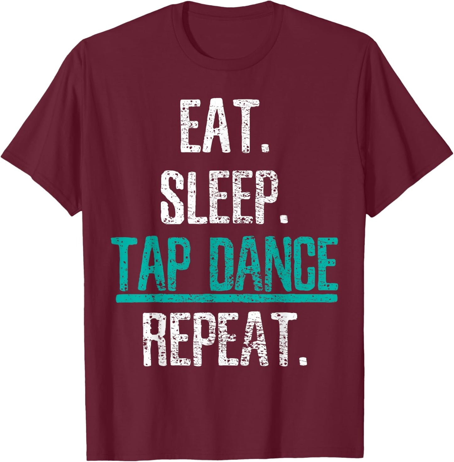 Tap Dance T-Shirt - T-Shirt | Maroon