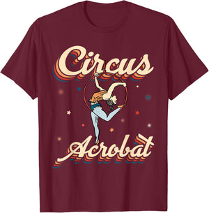 Circus Acrobat Vintage Circus Acrobat T-Shirt - T-Shirt | Maroon