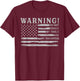 Warning Do Not Touch My Tools Or My Daughter Father Day Flag T-Shirt - T-Shirt | Maroon