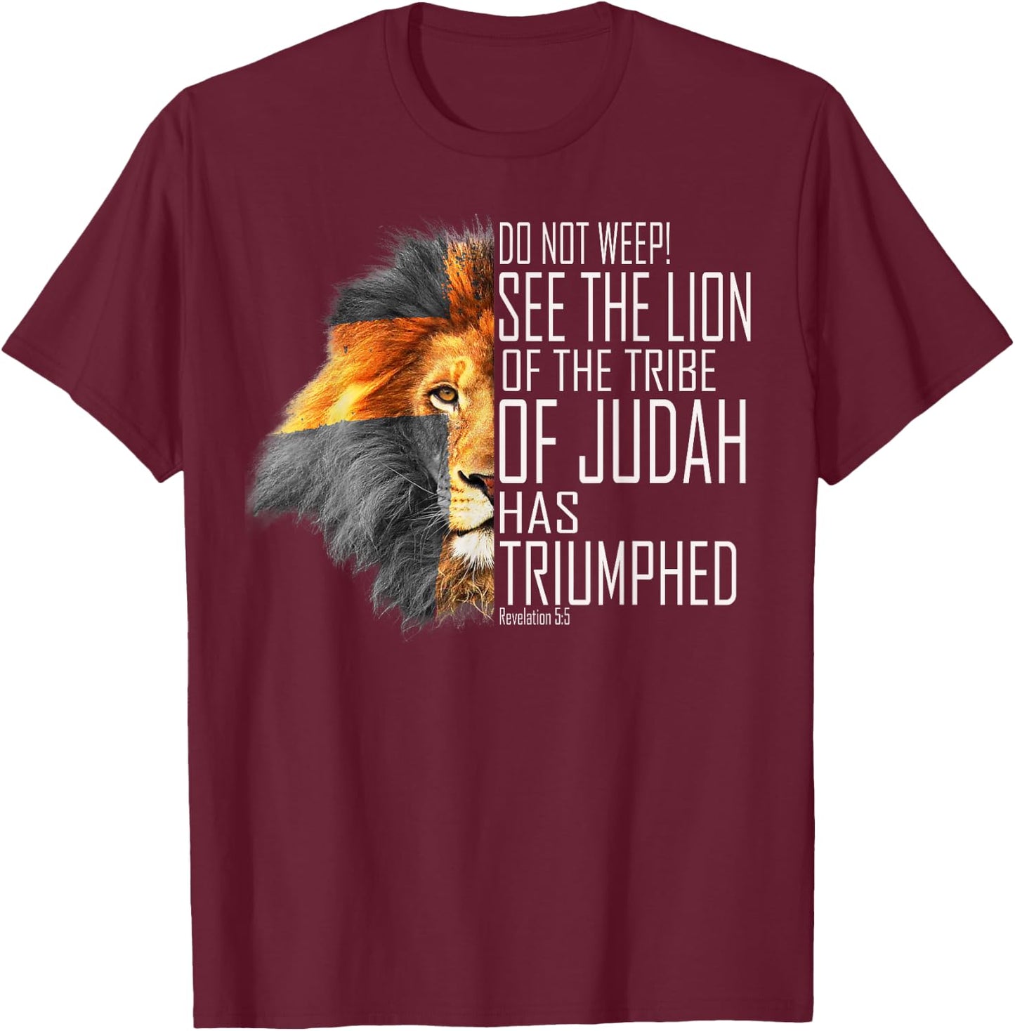 See The Lion of the Tribe of Judah has Triumphed Bible T-Shirt - T-Shirt | Maroon