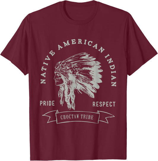 Choctaw Tribe Native American Indian Pride Respect T-Shirt - T-Shirt | Maroon