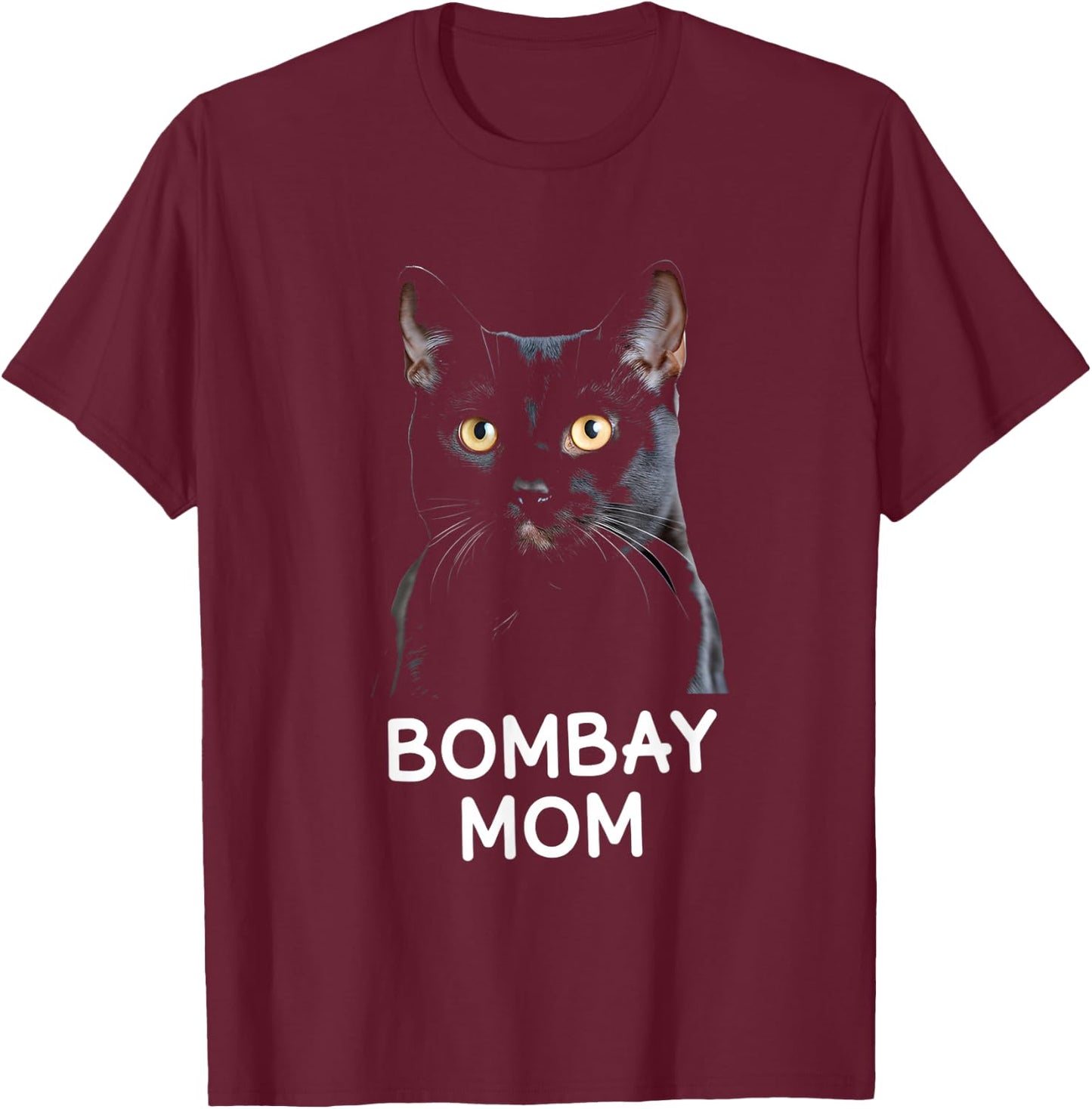 Cat Bombay Mom Cat Lovers Men Women T-Shirt - T-Shirt | Maroon