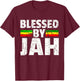 Blessed by Jah Rasta Reggae Gift Jah Bless T-Shirt - T-Shirt | Maroon