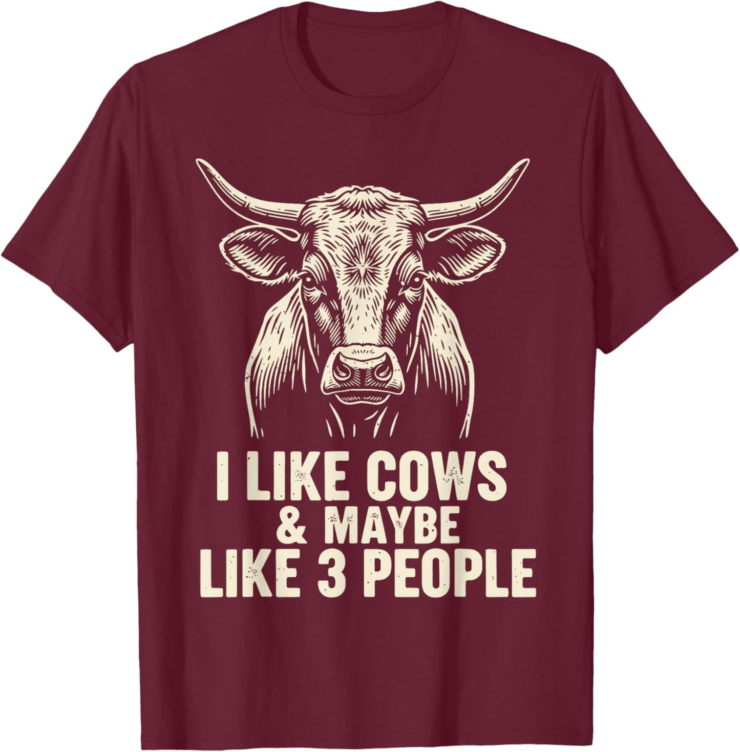 I Like Cows and Maybe Like 3 People Farm Farmer Vintage T-Shirt - T-Shirt | Maroon