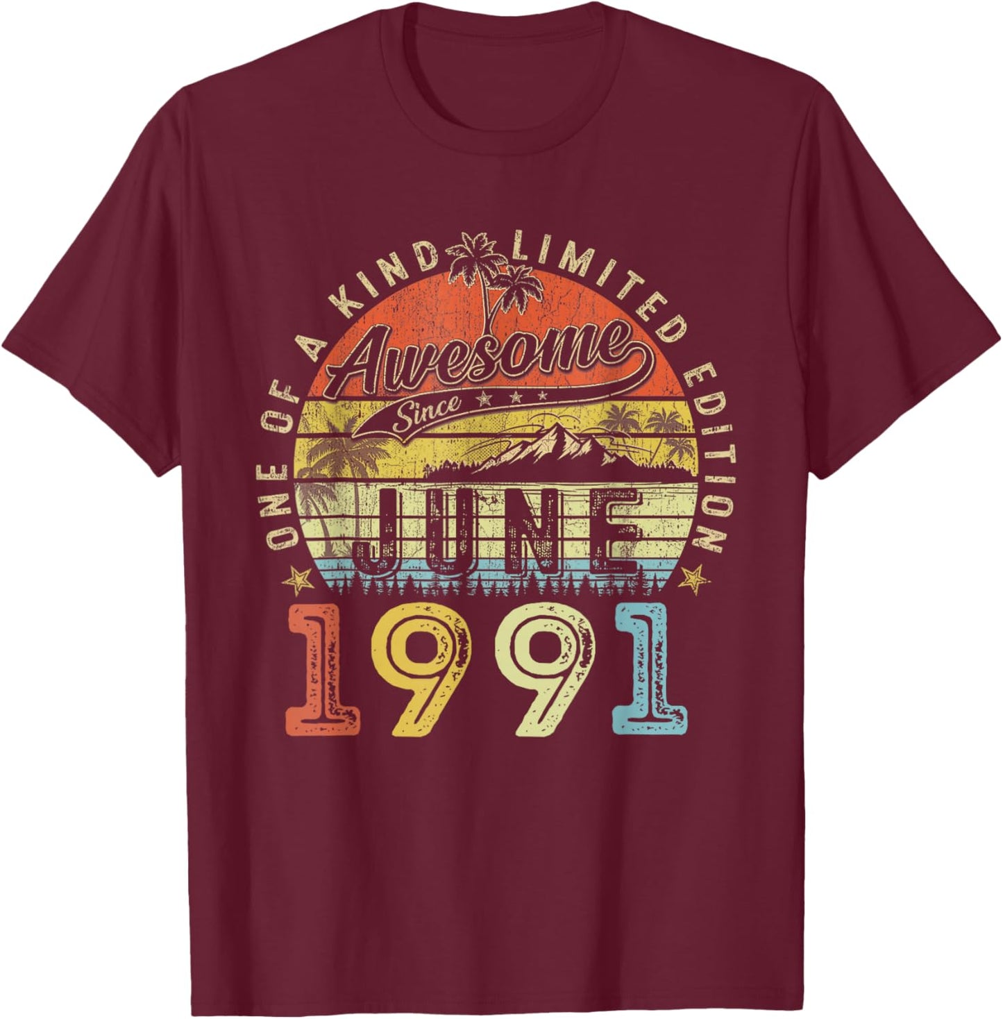 35 Limited Edition 1991 One of a Kind June 35th Birthday T-Shirt - T-Shirt | Maroon