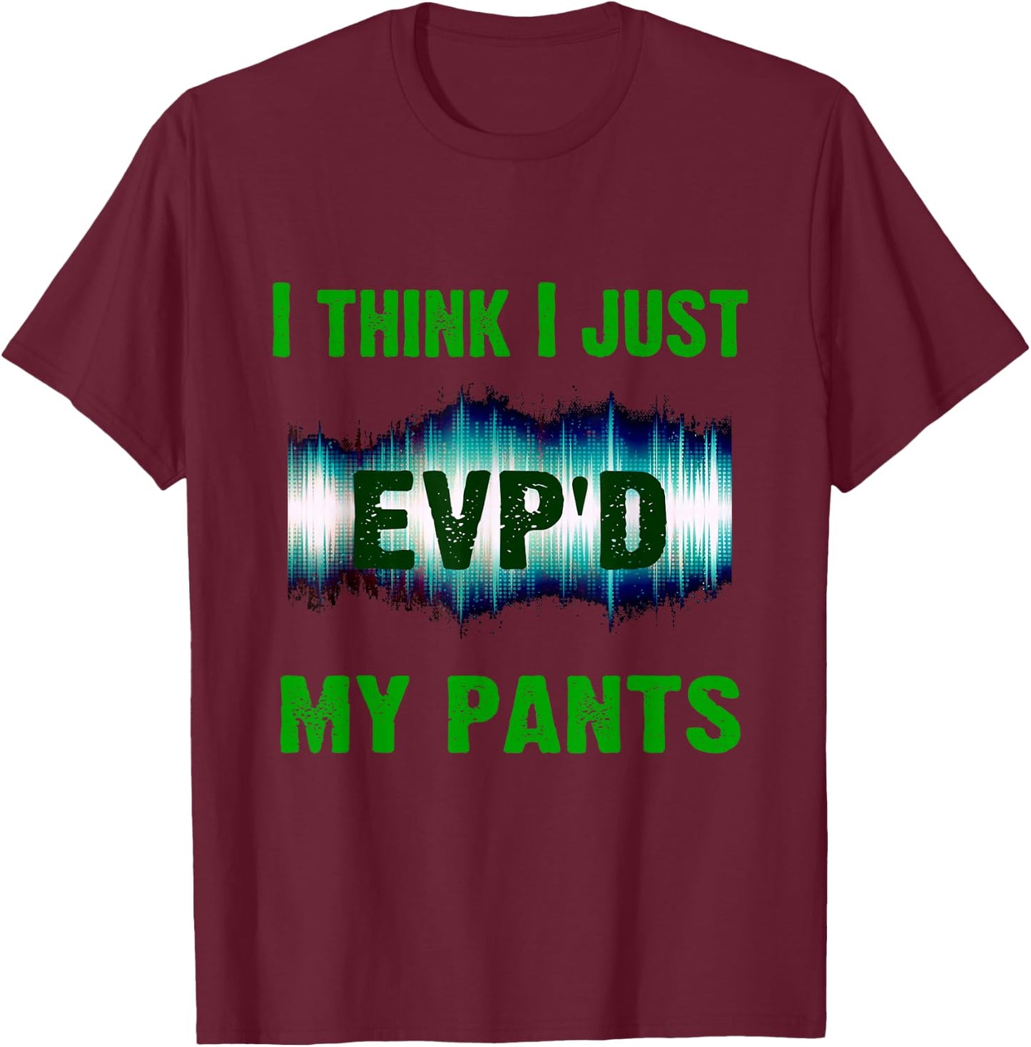 Ghost Hunting EVP Paranormal Spirit Funny Gift Men's T-Shirt - T-Shirt | Maroon