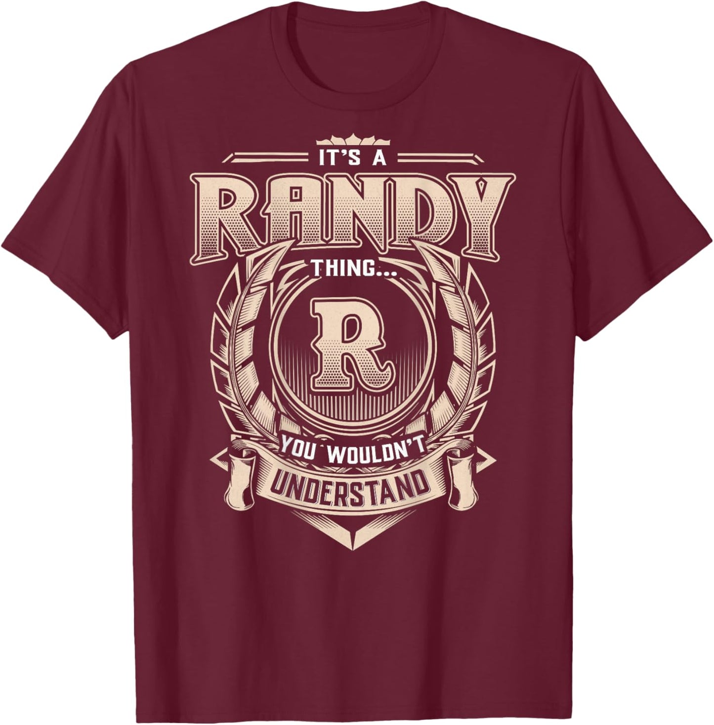 Randy First Name - It's A Randy Thing (On Back) T-Shirt - T-Shirt | Maroon