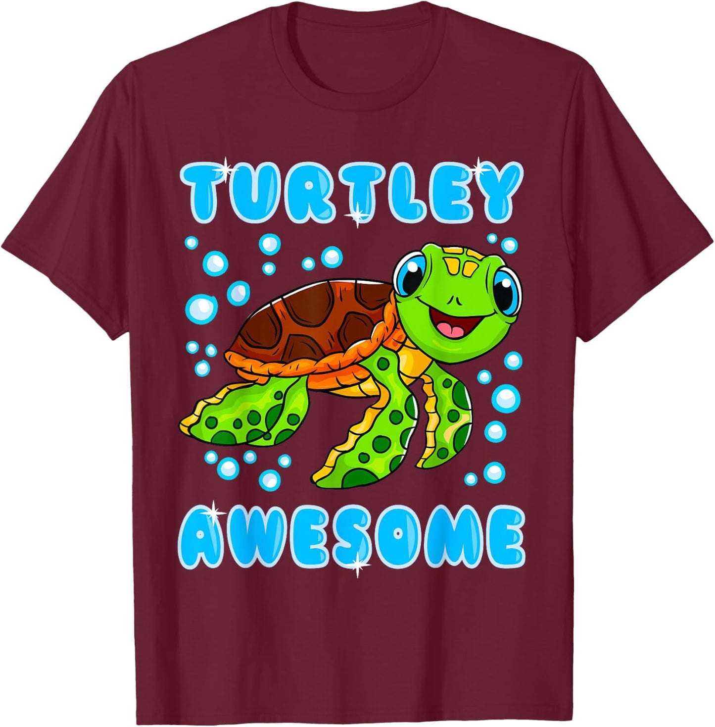 Turtles Turtley Awesome Turtle Funny Sayings Quotes T-Shirt - T-Shirt | Maroon