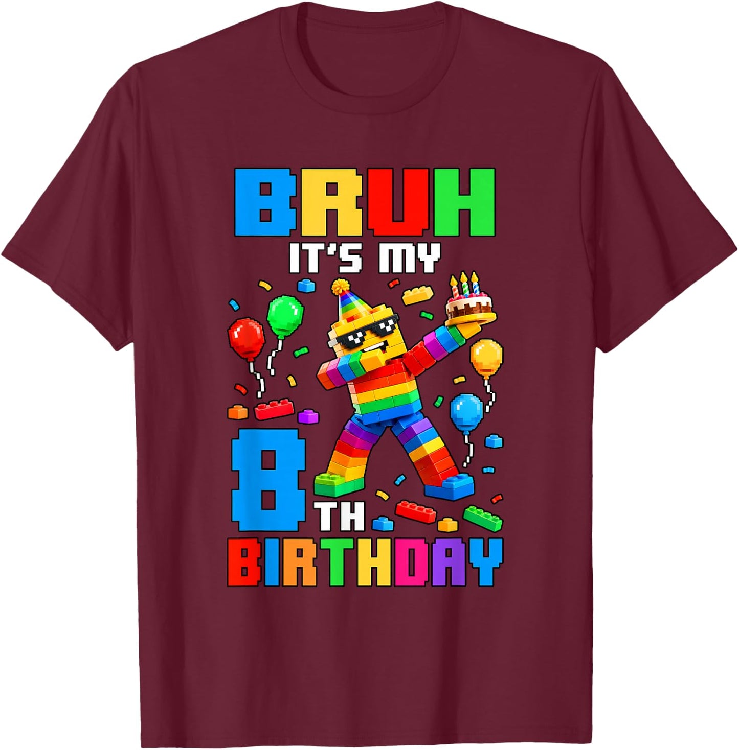 Bruh It's My 8th Birthday Building Brick 8 Years Old Boys T-Shirt - T-Shirt | Maroon