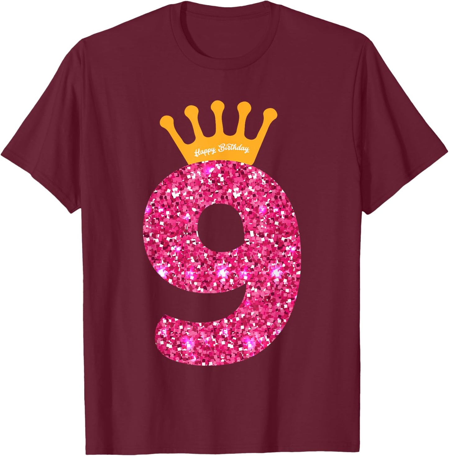 Happy Birthday Shirt, Girls 9th Party 9 Years Old Bday T-Shirt - T-Shirt | Maroon
