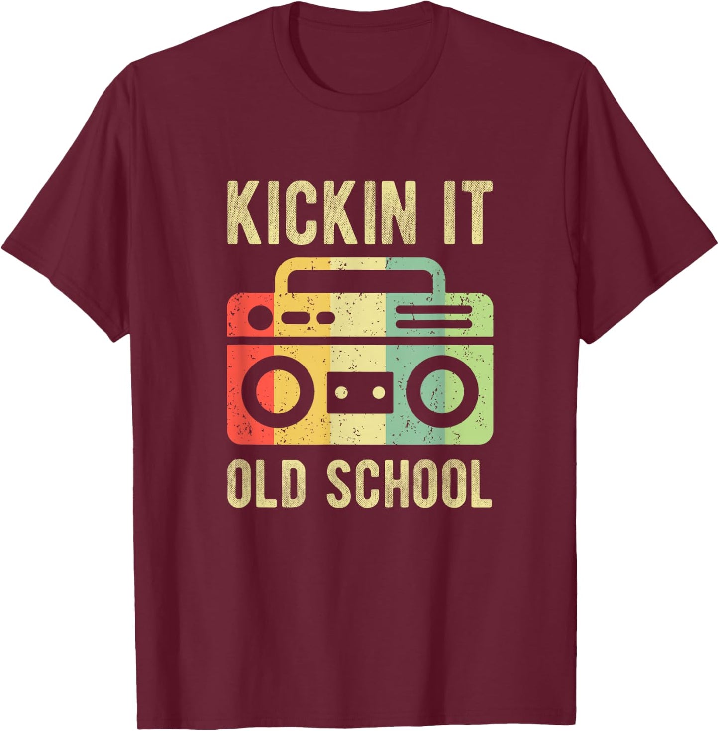 Kickin It Old School 80s 90s Retro Music T-Shirt - T-Shirt | Maroon