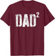 Dad Squared Shirt Men Dad of Two Fathers Day T-Shirt - T-Shirt | Maroon