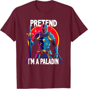 Pretend I'm A Paladin Costume T-Shirt - T-Shirt | Maroon