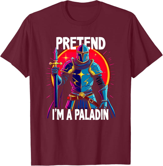 Pretend I'm A Paladin Costume T-Shirt - T-Shirt | Maroon