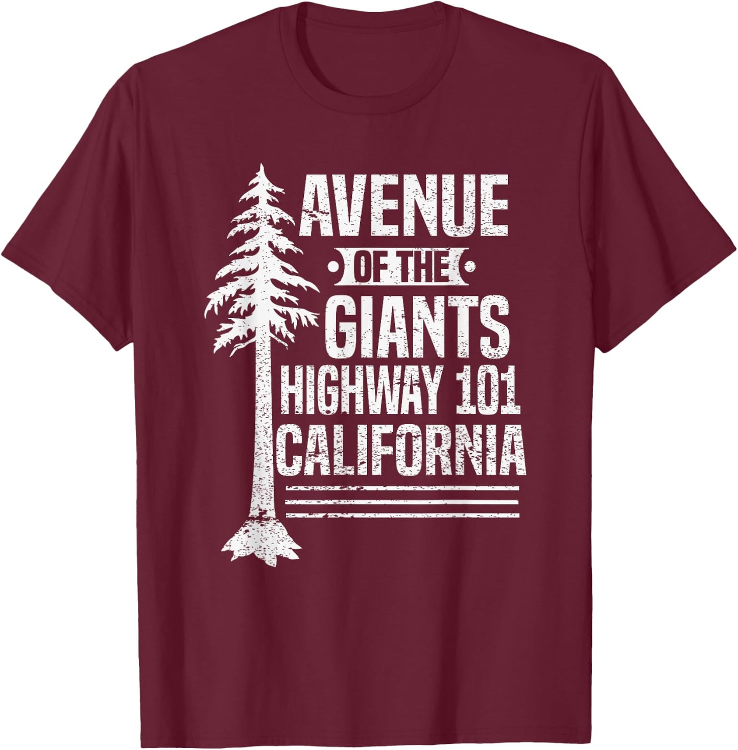 Redwood Avenue of the Giants Highway 101 California T-Shirt - T-Shirt | Maroon