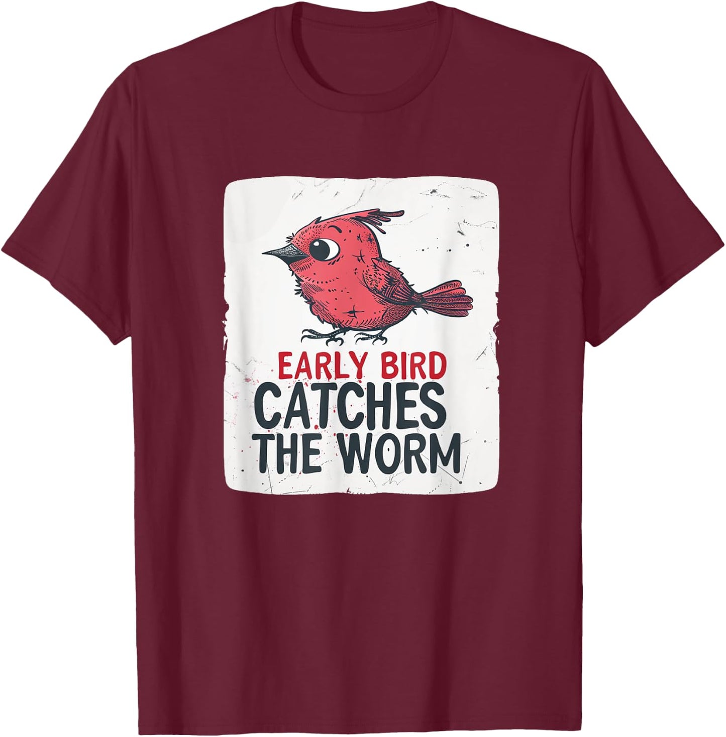 Funny Red Early Bird Costume for Worm Idiom Speech Lovers T-Shirt - T-Shirt | Maroon