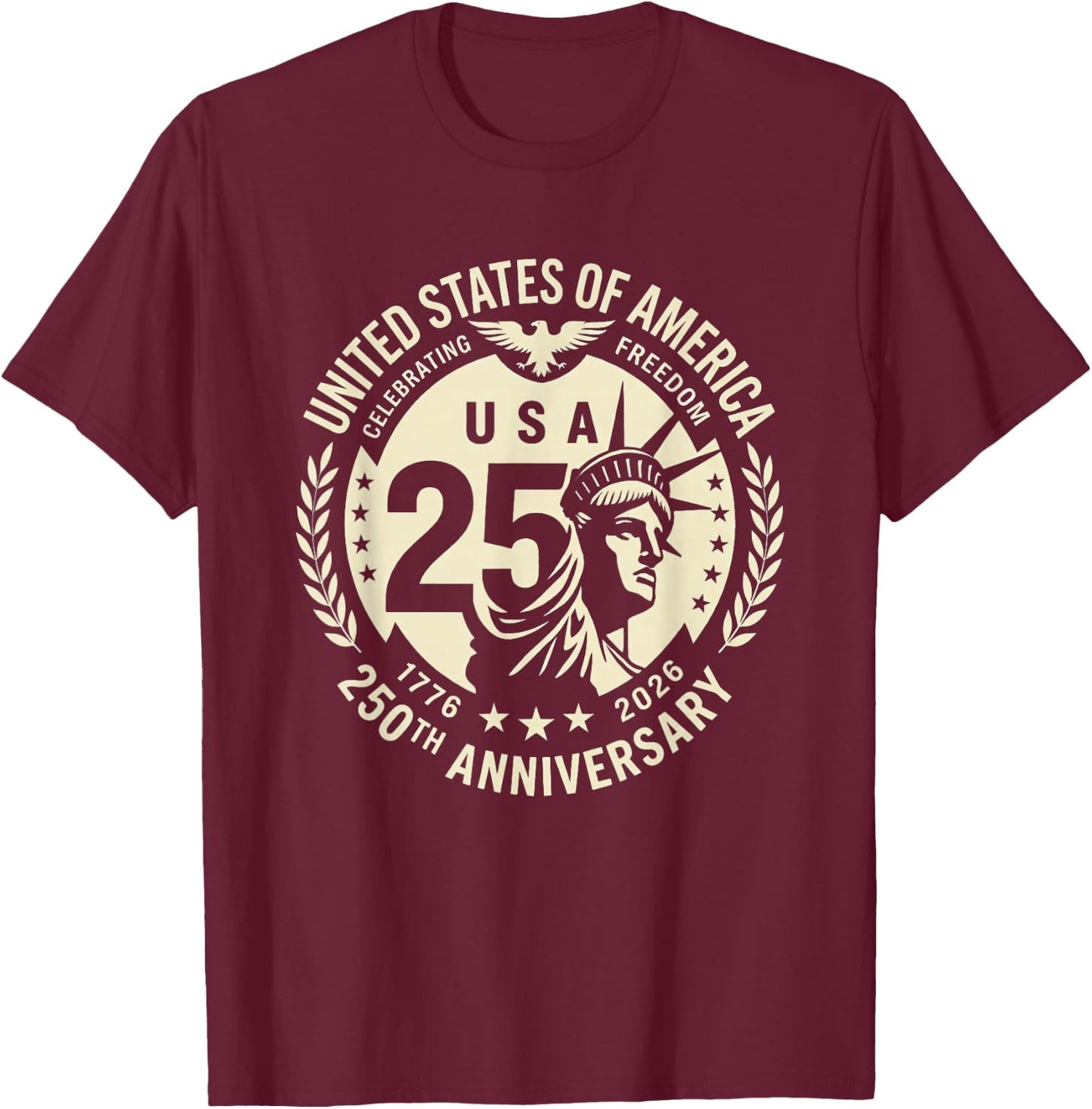 Patriotic 250 Years USA 250th Anniversary USA 4th of July T-Shirt - T-Shirt | Maroon