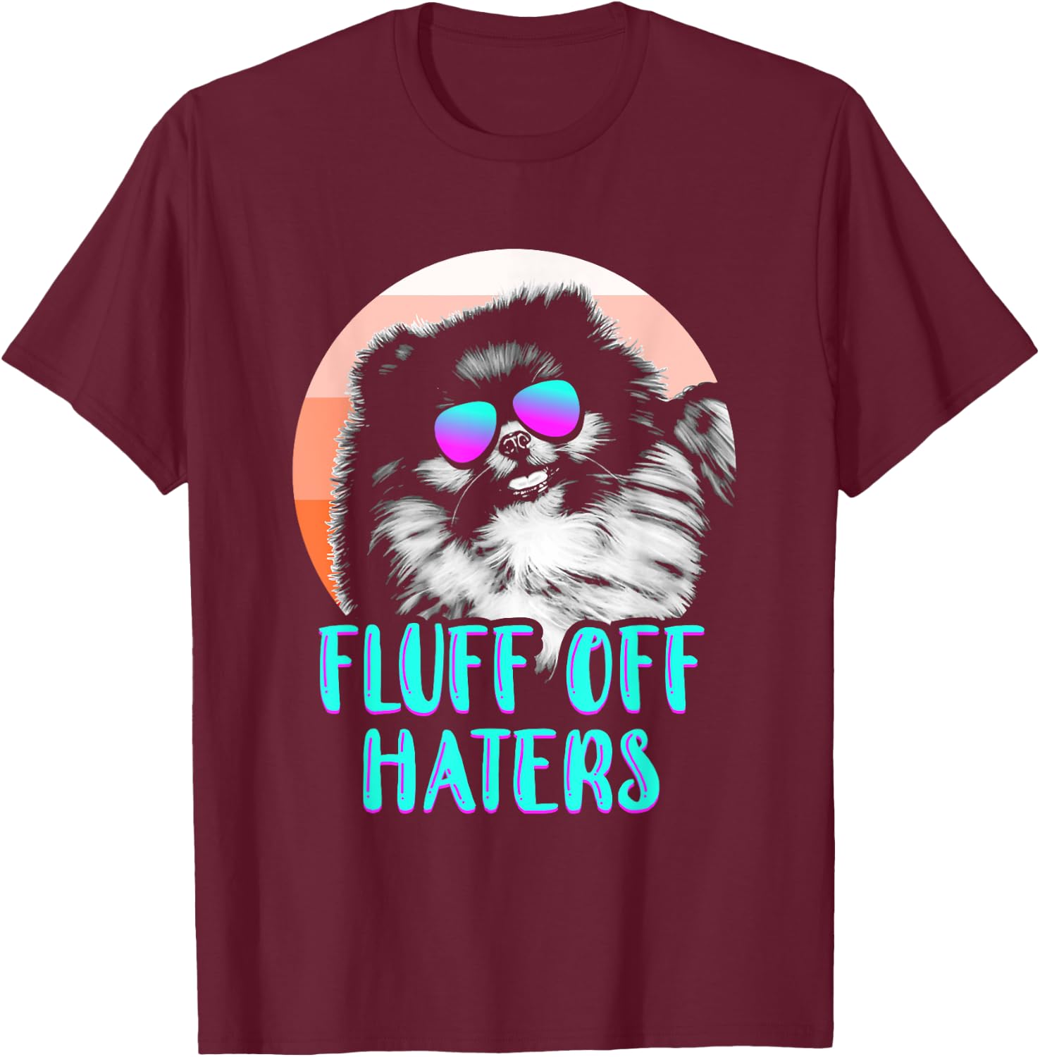 Funny Pomeranian Face Sunglasses No Fluffs Given Dog Lover Men Women Girls Kids T-Shirt - T-Shirt | Maroon