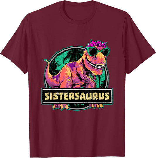 Sistersaurus Sister Shirt Trex Dinosaur Birthday Matching T-Shirt - T-Shirt | Maroon