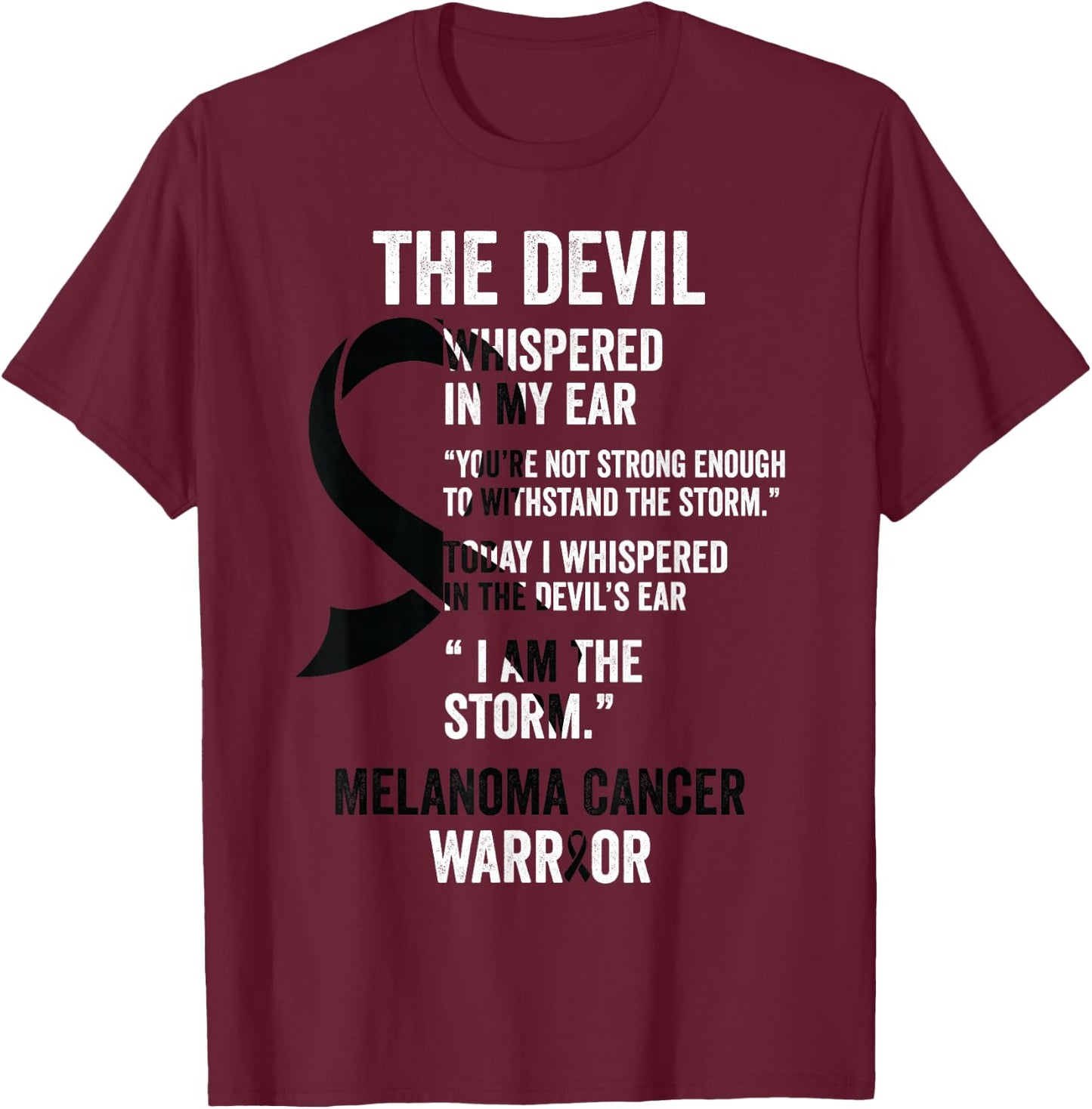 The Devil- Melanoma Cancer Awareness Support Ribbon T-Shirt - T-Shirt | Maroon