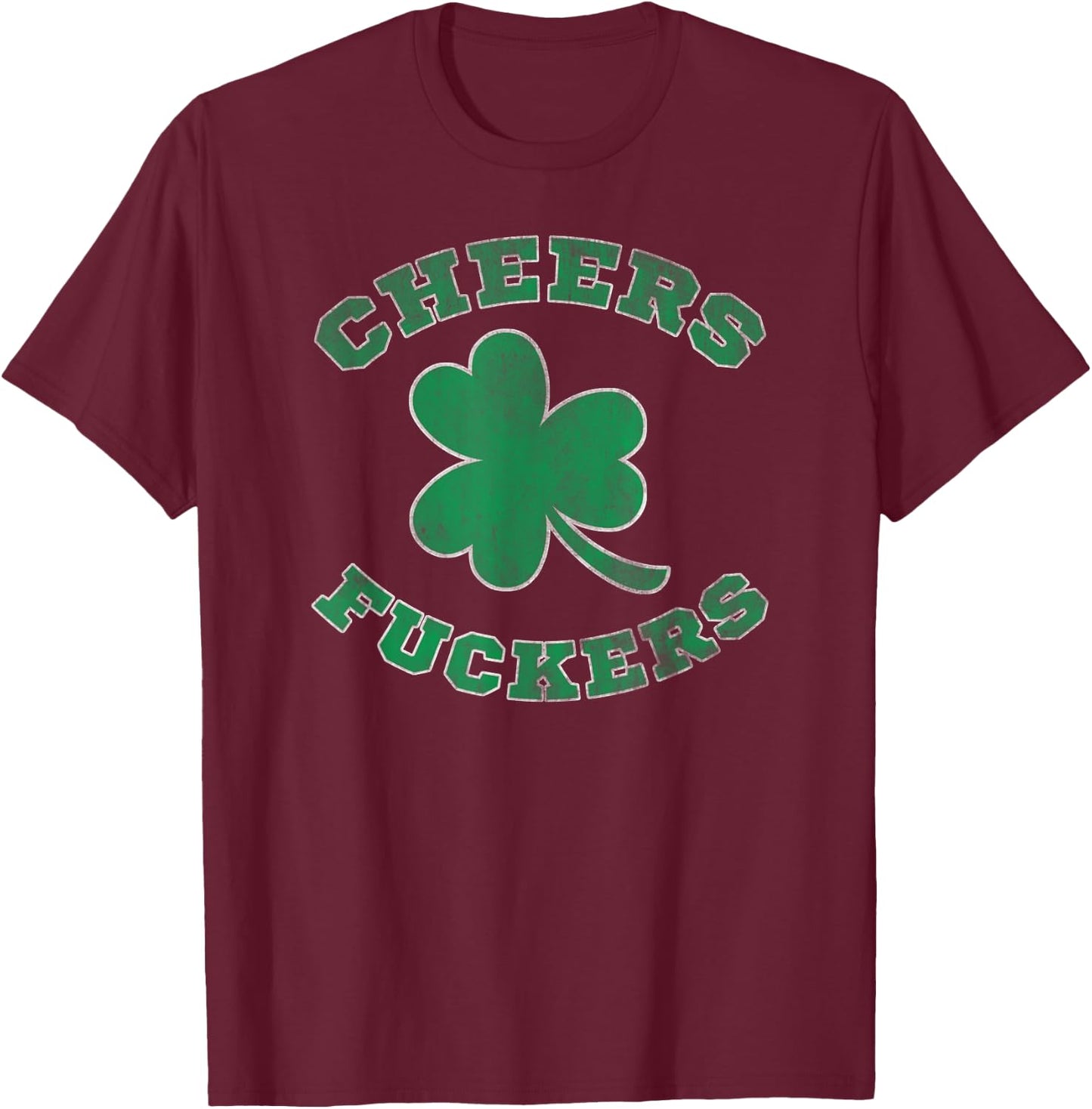 Cheers Fuckers Party T-Shirt - T-Shirt | Maroon