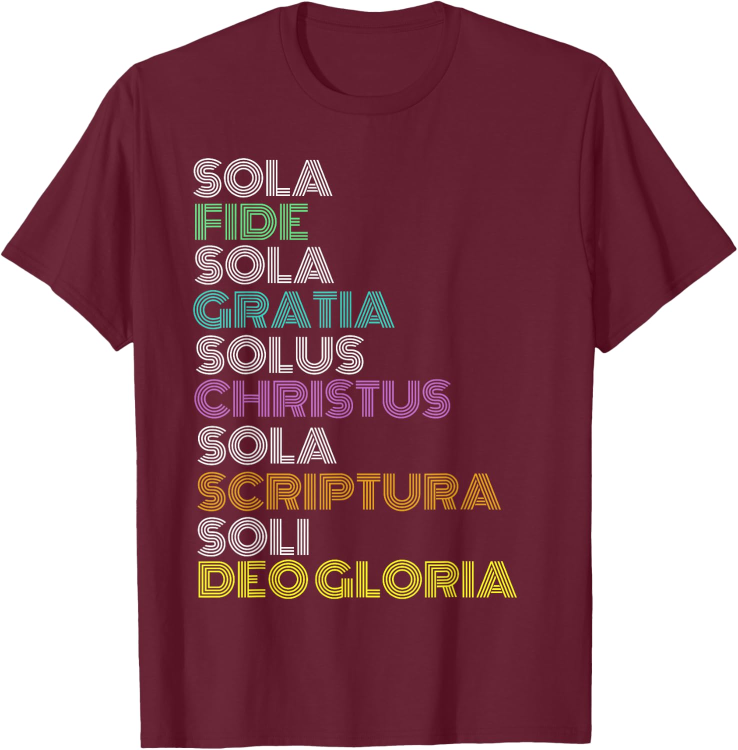 Reformed Christian Five 5 Solas Reformation Day Church T-Shirt - T-Shirt | Maroon