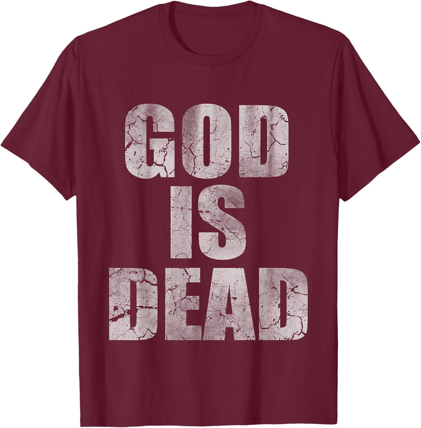 Vintage God Is Dead Men Women Atheist Gift T-Shirt - T-Shirt | Maroon