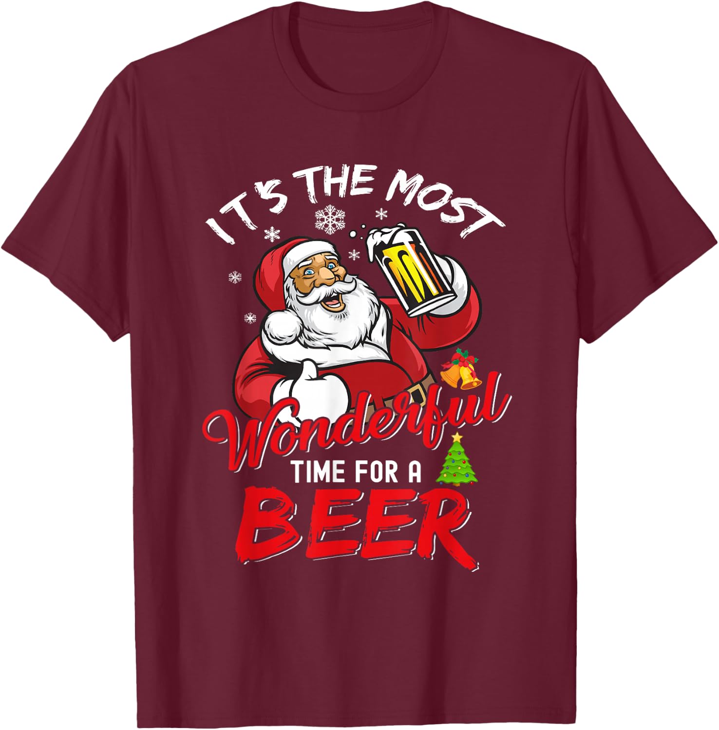 Funny Christmas Santa Claus Drinking Beer Wonderful Time T-Shirt - T-Shirt | Maroon