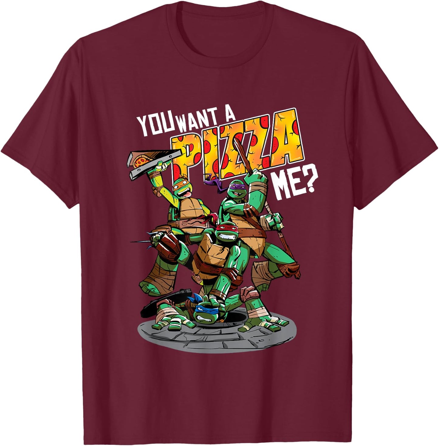 TMNT You Wanna Pizza Me? T-Shirt - T-Shirt | Maroon