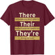 There Their They're T shirt English Grammar Funny Teacher Women T-Shirt - T-Shirt | Maroon