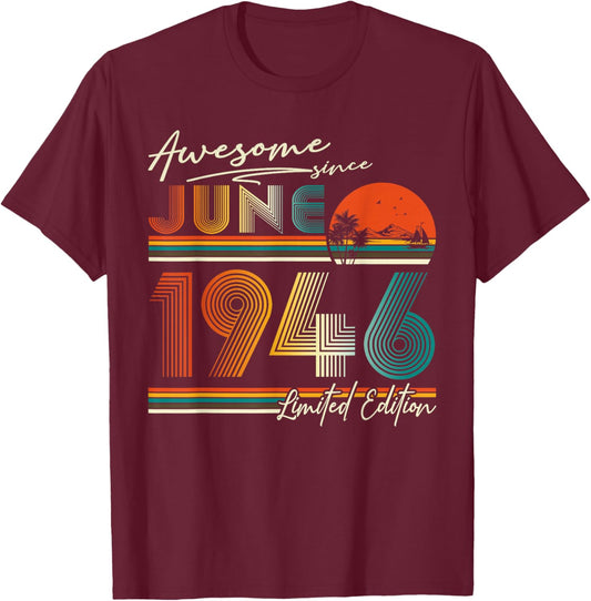 Awesome Since June 1946 80th Birthday Men Women 80 Year Old T-Shirt - T-Shirt | Maroon