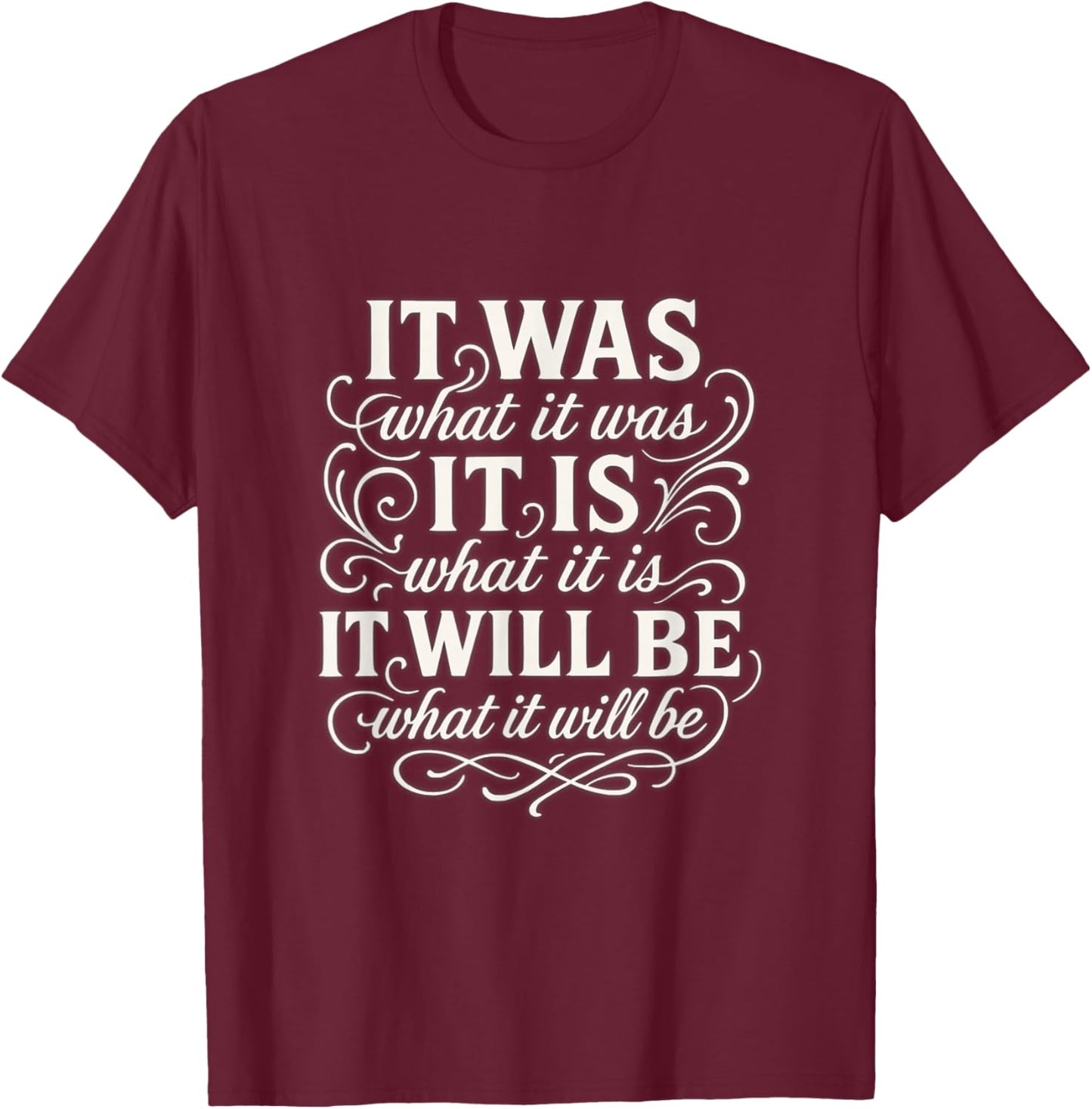 It is What it is, Unbothered, Mindset Quote, Healing Words T-Shirt - T-Shirt | Maroon