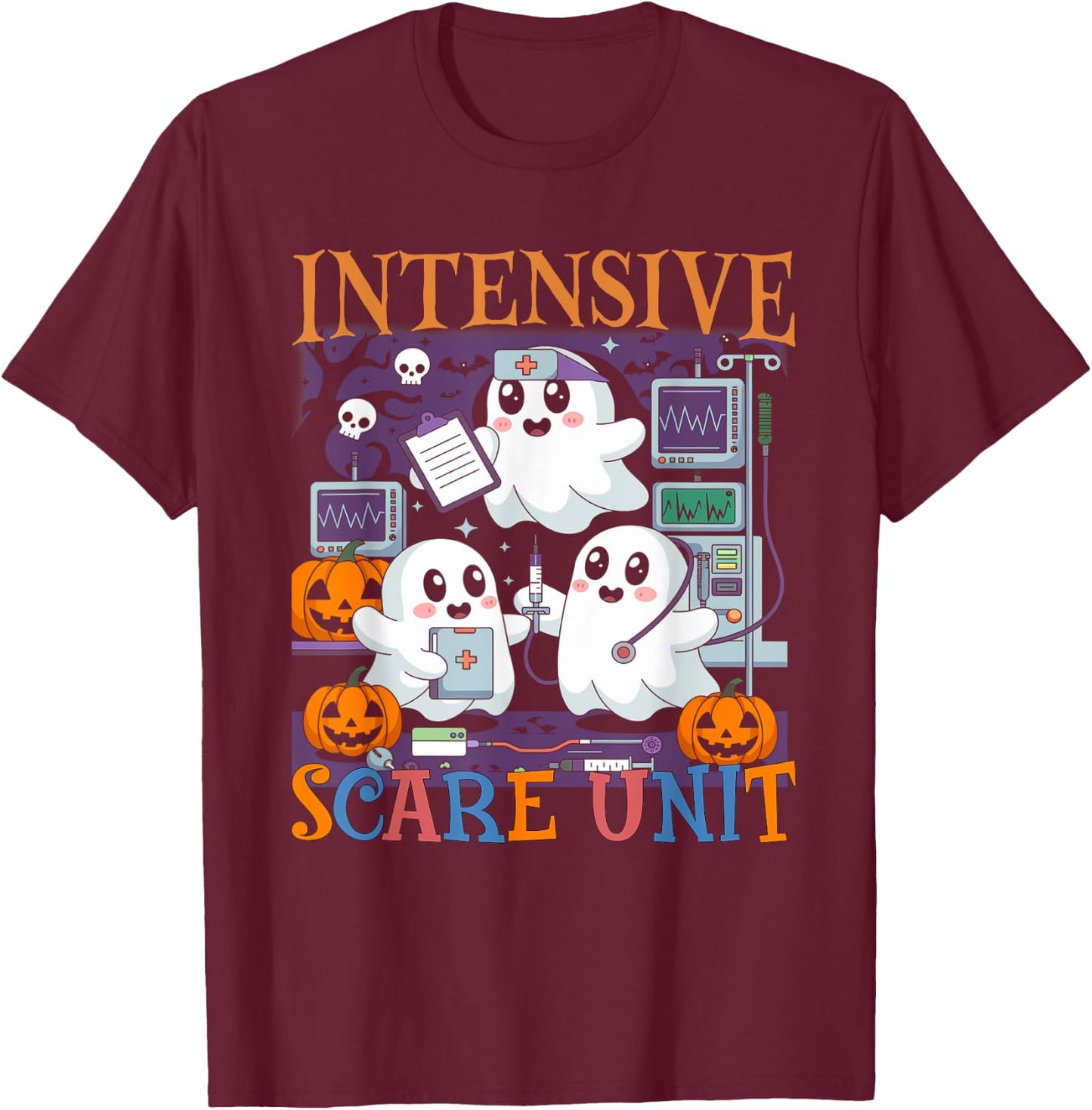 Halloween Intensive Care Scare Unit Ghost Nurse ICU Nursing T-Shirt - T-Shirt | Maroon