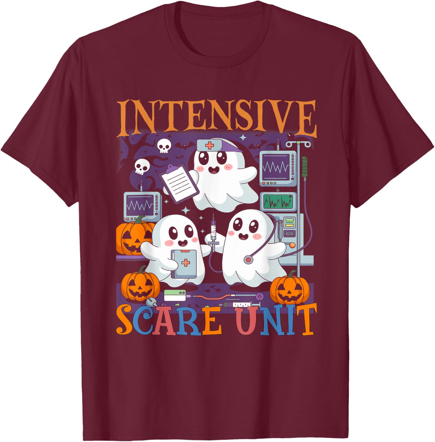 Halloween Intensive Care Scare Unit Ghost Nurse ICU Nursing T-Shirt - T-Shirt | Maroon