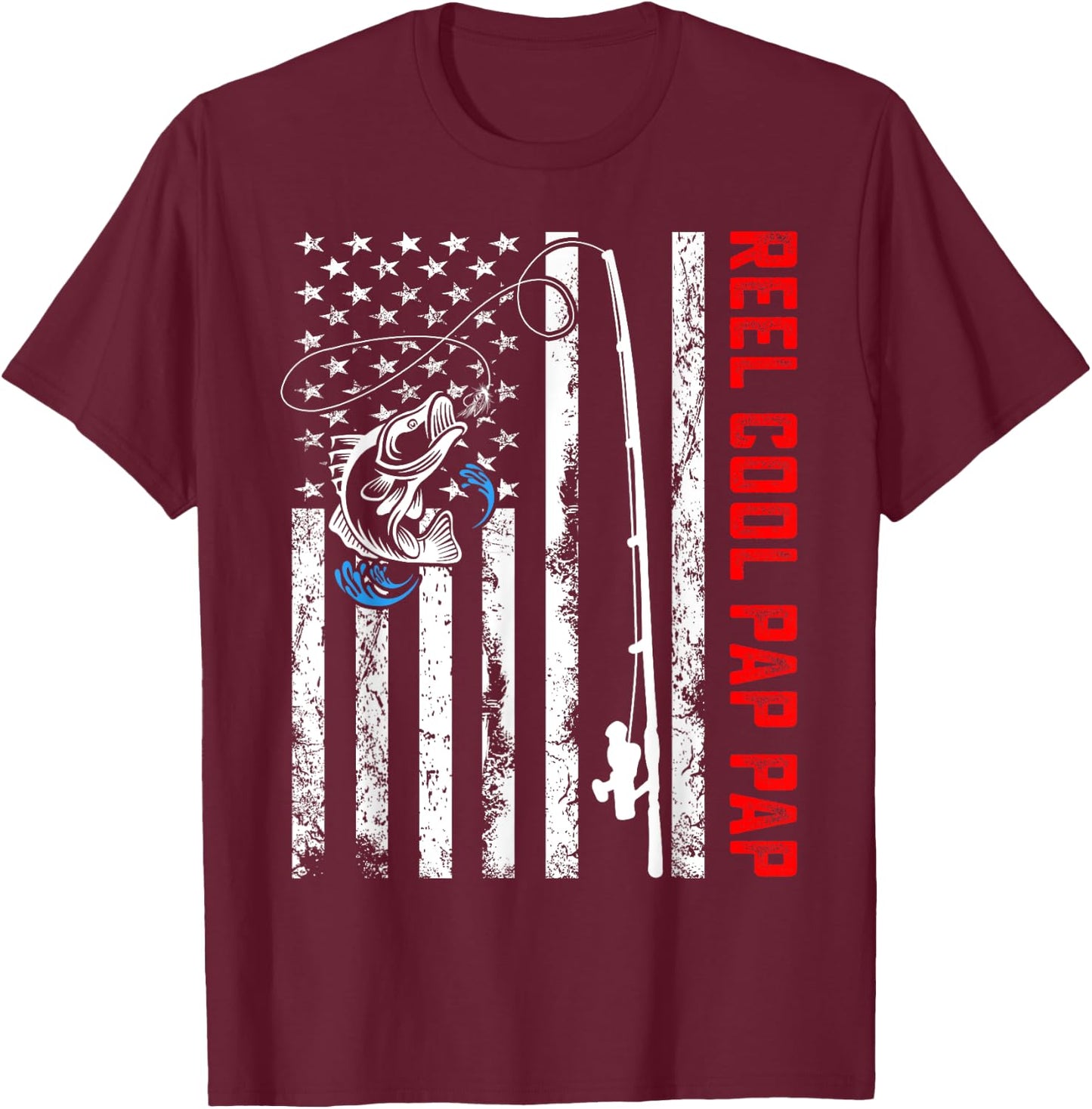 Reel Cool Pap Pap Shirt American Flag Fishing Birthday Gifts T-Shirt - T-Shirt | Maroon
