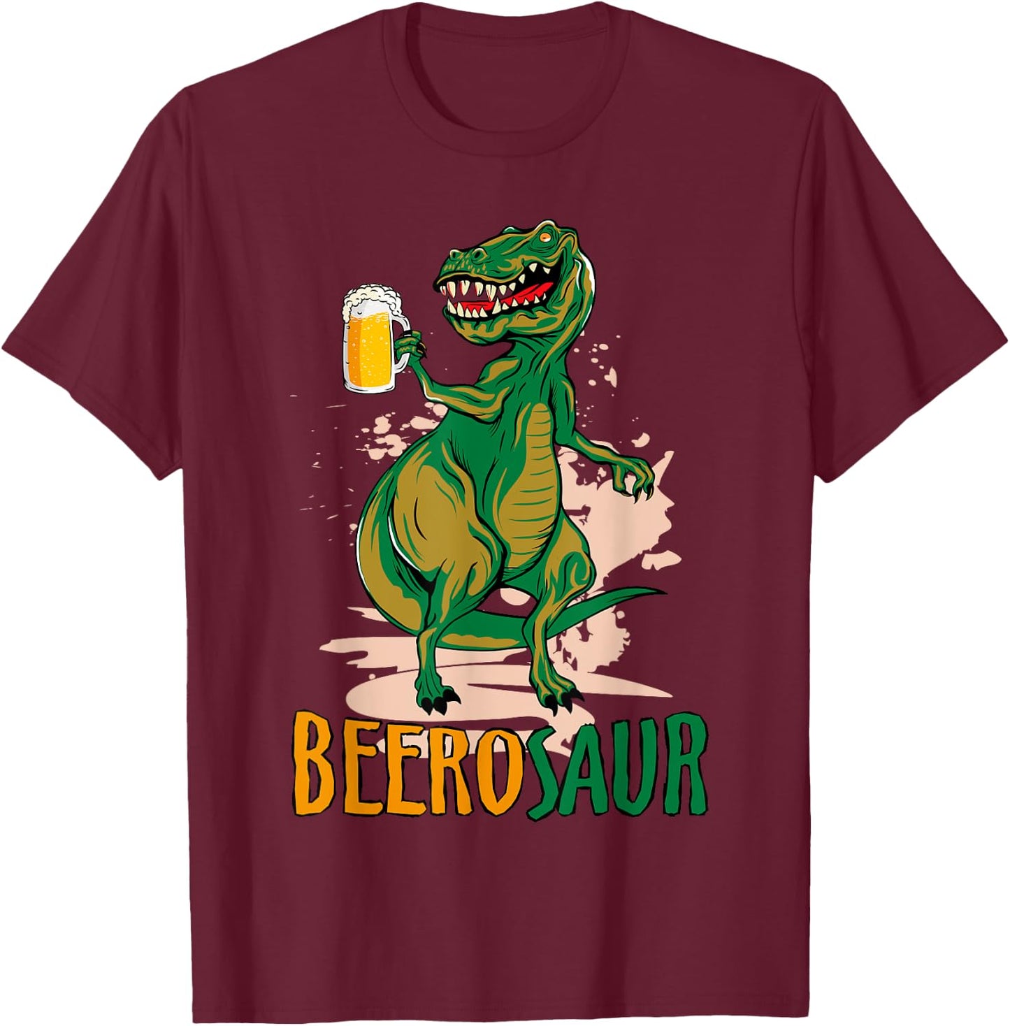 Beerosaur Dinosaur Drinking Beer - Funny Beerosaurus T-Shirt - T-Shirt | Maroon