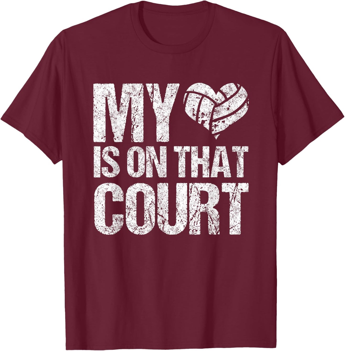 My Heart Is On That Court Vintage Volleyball Sports Mom T-Shirt - T-Shirt | Maroon