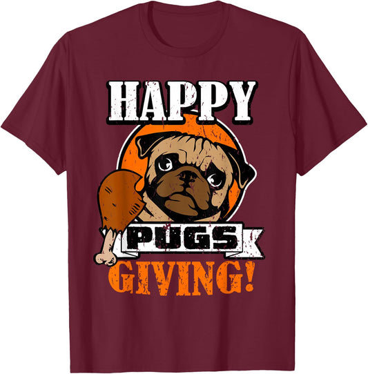 Funny Pug Dog Shirt Happy Pugsgiving Thanksgiving T Shirt Men Women Girls Kids T-Shirt - T-Shirt | Maroon