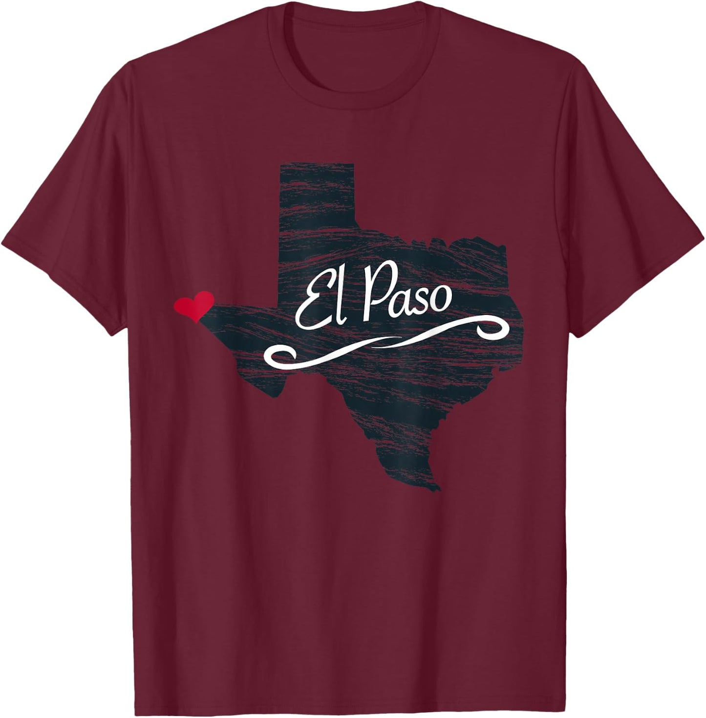 El Paso Texas | TX Gift - Men's Women's Kid's T-Shirt - T-Shirt | Maroon