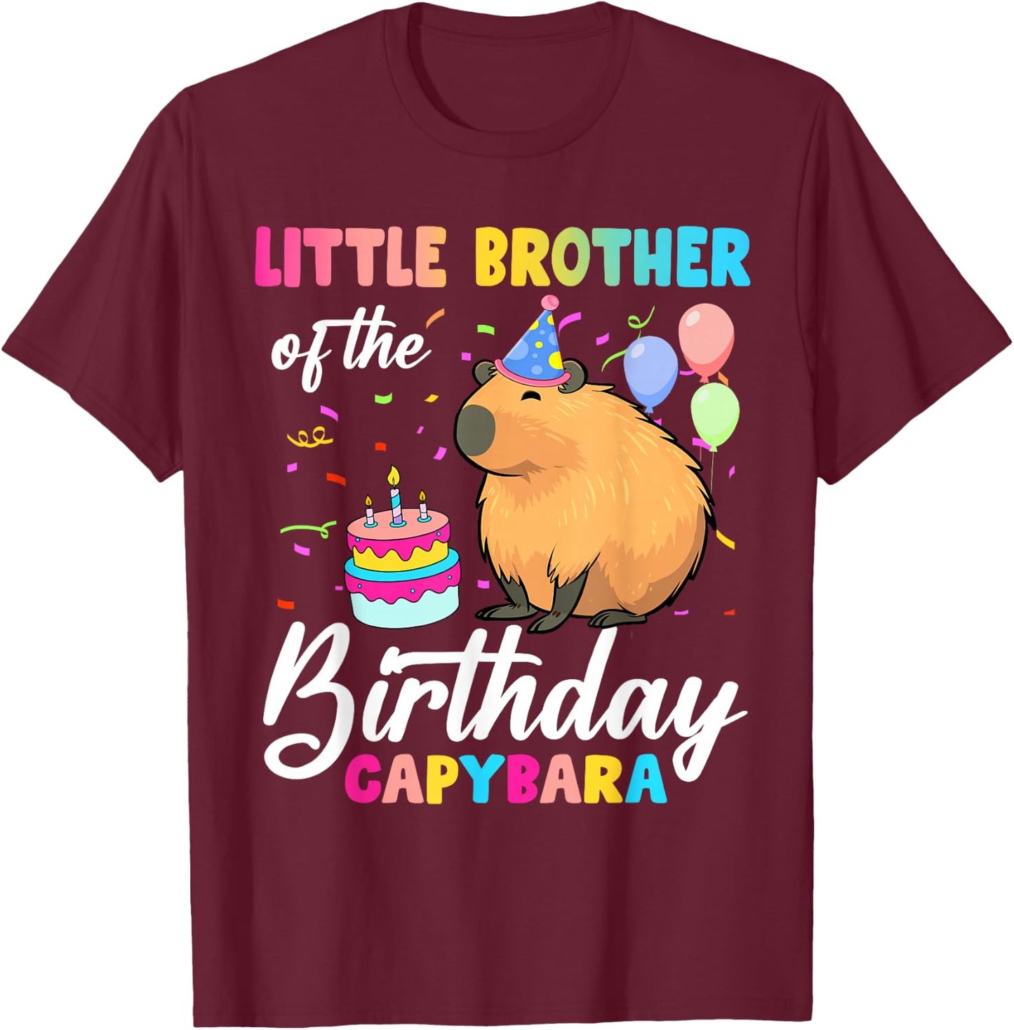 Little Brother Of The Birthday Capybara Girl Bday Party T-Shirt - T-Shirt | Maroon
