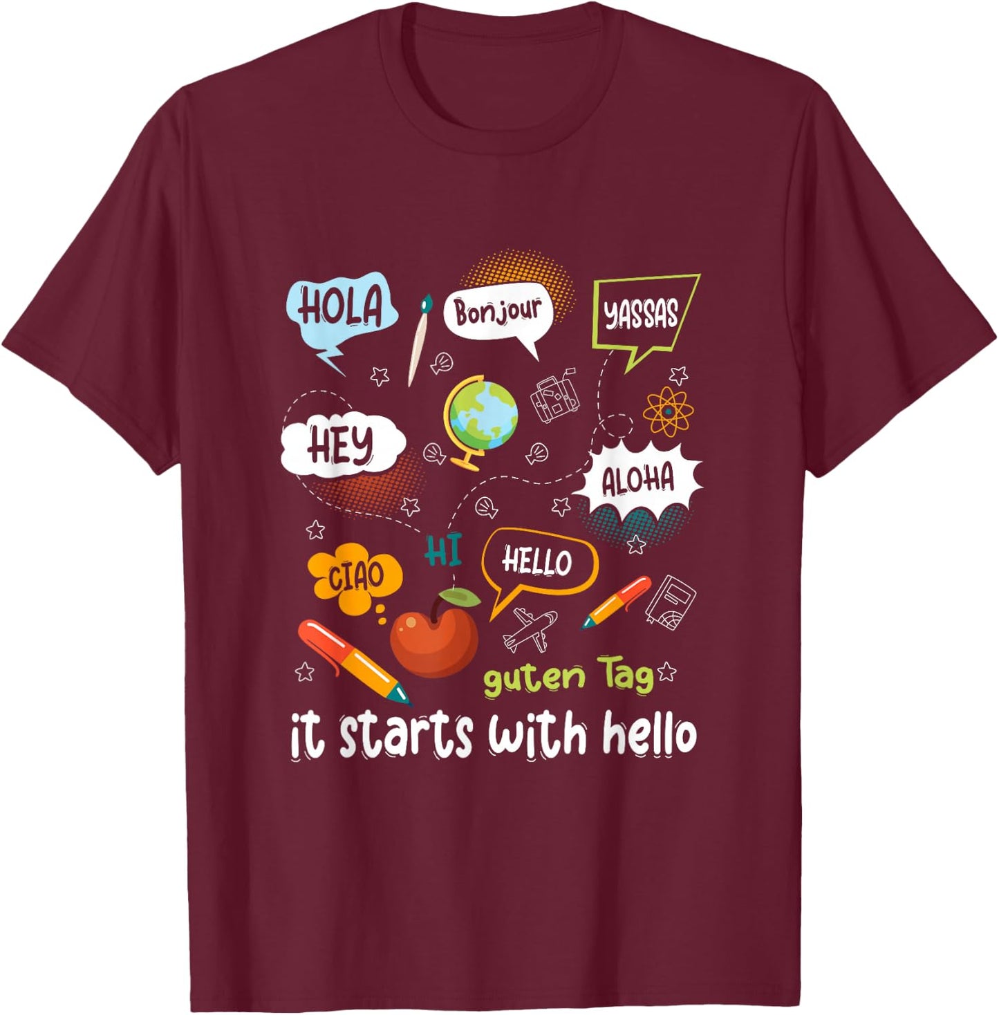 Friendship Inclusion Language Teacher It Starts With Hello T-Shirt - T-Shirt | Maroon