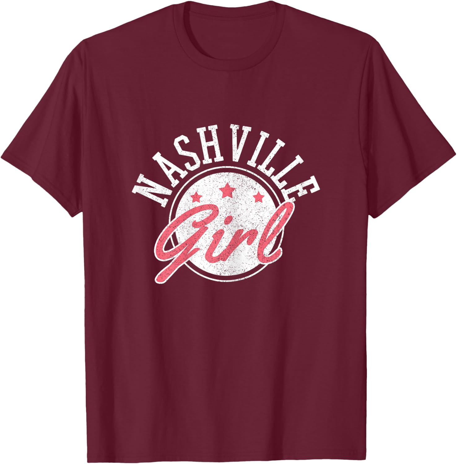 Nashville Girl - Tennessee Country Music City Gift T-Shirt - T-Shirt | Maroon