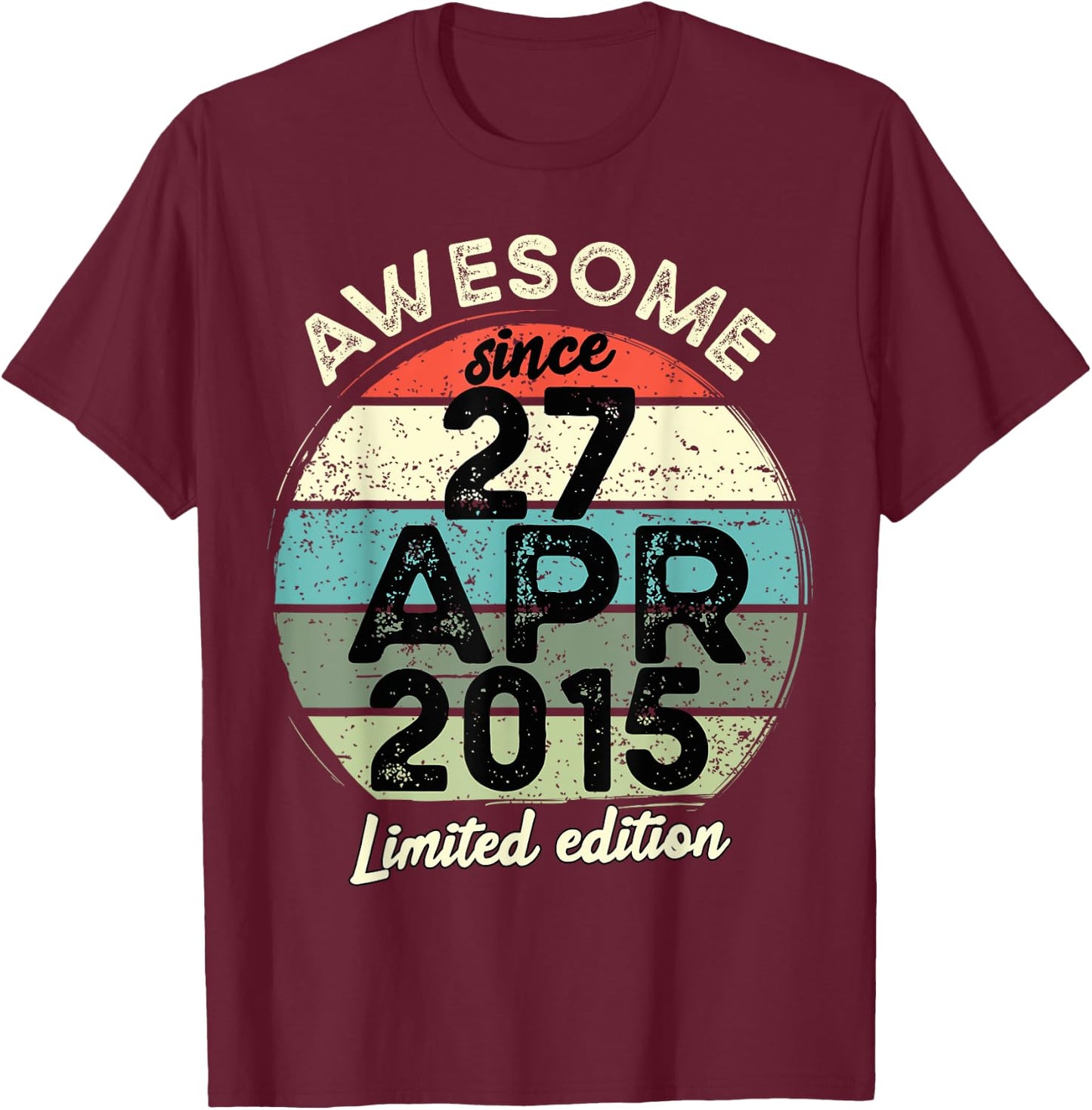 27 April 2015 10th Birthday 10 Year Old 2025 Birthday T-Shirt - T-Shirt | Maroon