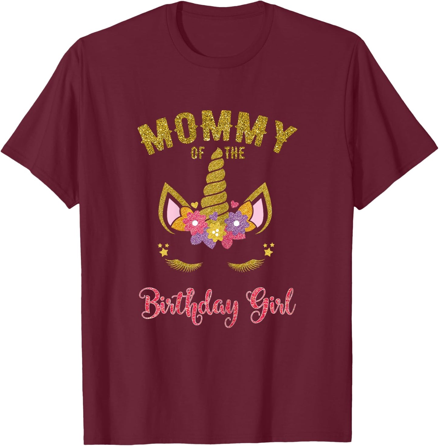 Mommy Of The Birthday Girl Unicorn Family Matching T-Shirt - T-Shirt | Maroon