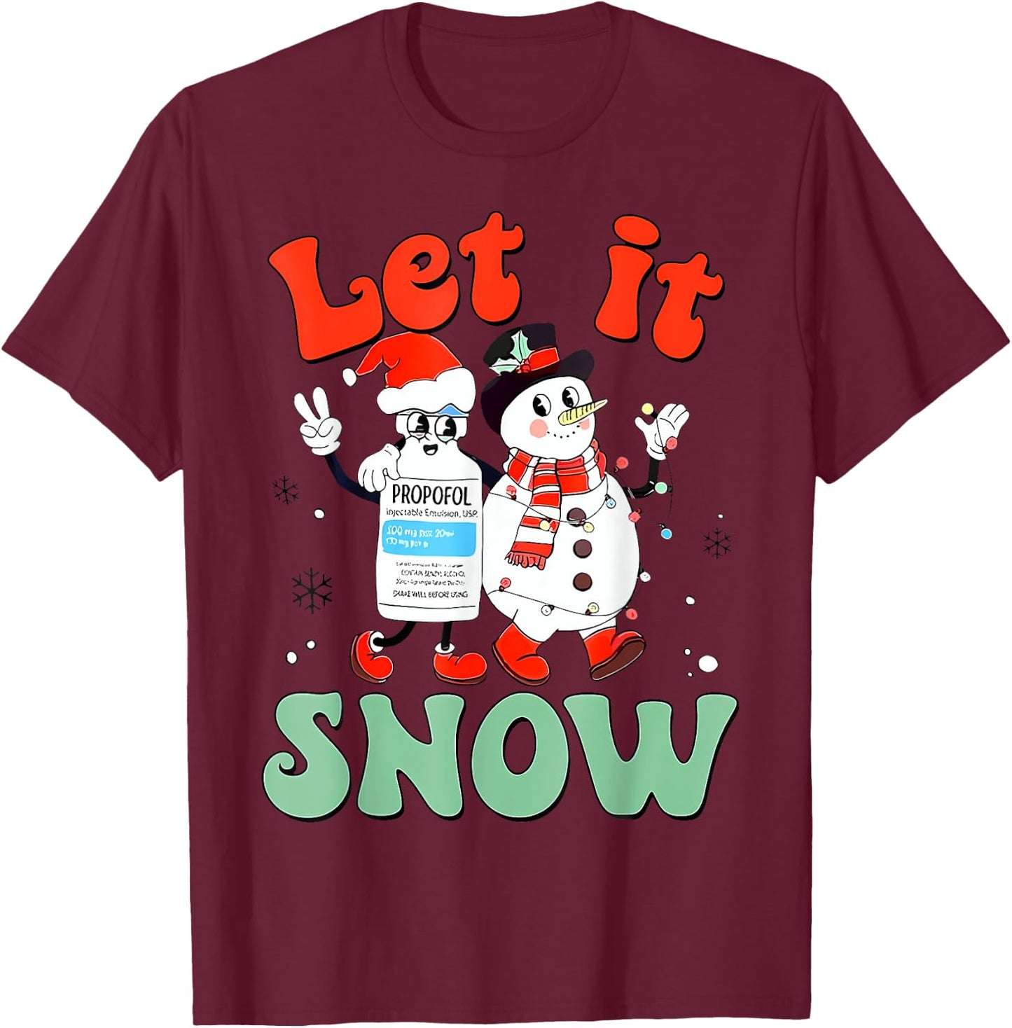 Let It Snow Propofol Christmas Picu Nicu Sticu Nurse Pajamas T-Shirt - T-Shirt | Maroon