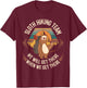 Sloth Hiking Team We Will Get There When We Get There Sloth T-Shirt - T-Shirt | Maroon