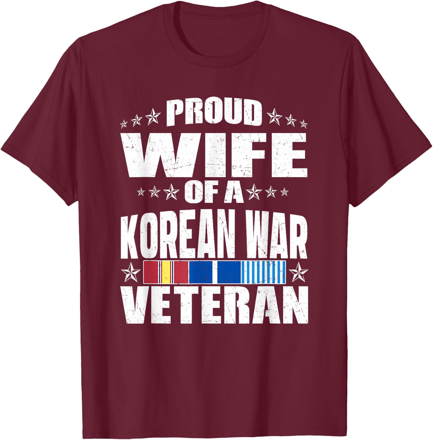 Proud Wife Of A Korean War Veteran Military Veterans Spouse T-Shirt - T-Shirt | Maroon