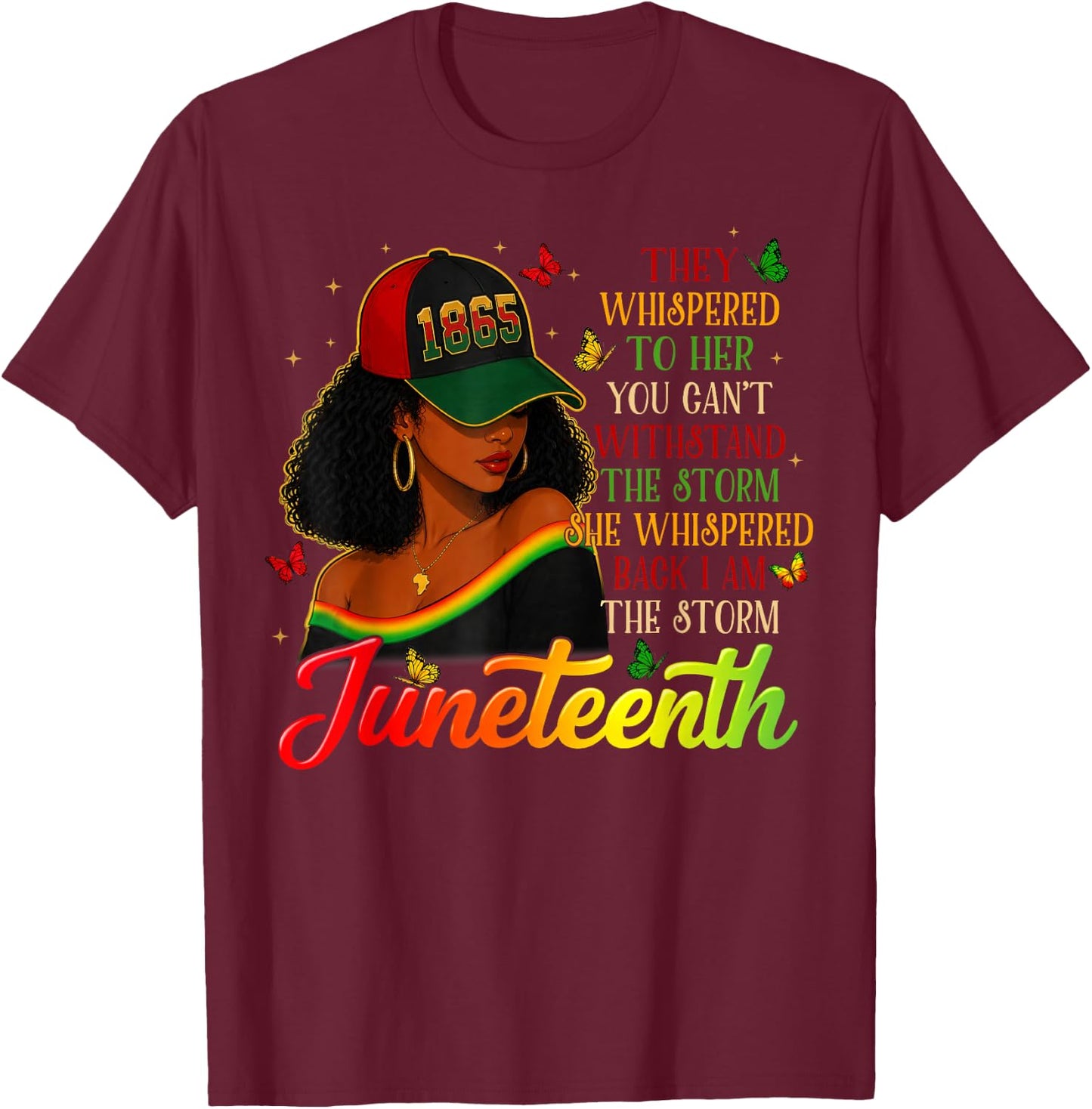 Juneteenth I'm The Storm Black Women Black History Month T-Shirt - T-Shirt | Maroon