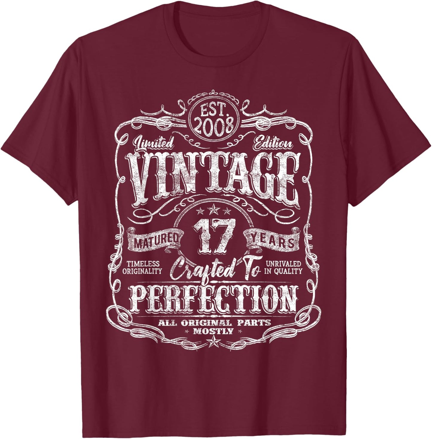 Vintage 2008 Limited Edition Shirt 17 year old 17th Birthday T-Shirt - T-Shirt | Maroon