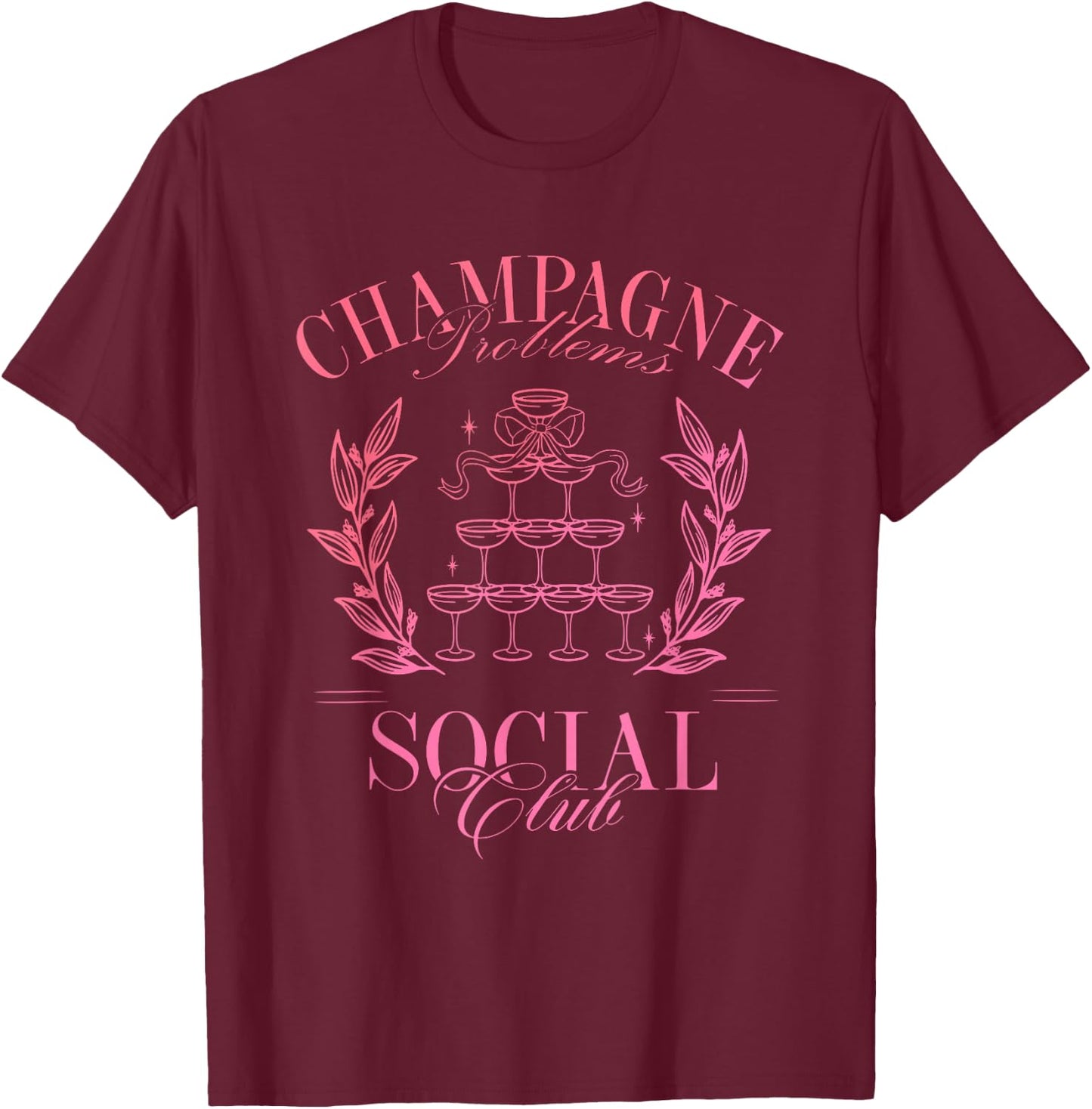 Champagne Problems Social Club Apparel T-Shirt - T-Shirt | Maroon